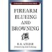 Firearm Blueing and Browning, Revised Edition (Classic Gun Books Series) (Stackpole Classic Gun Books)