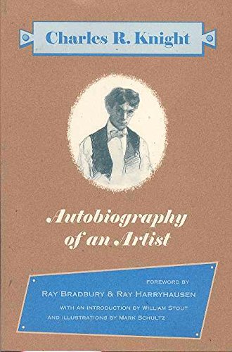Charles R. Knight: Autobiography of an Artist