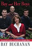 Bay and Her Boys: Unexpected Lessons I Learned as a (Single) Mom 51zlcJ7OoPL. SL160 Bay and Her Boys: Unexpected Lessons I Learned as a (Single) Mom