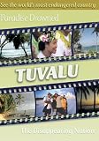  : Paradise Drowned: Tuvalu - The Disappearing Nation (Non-Profit Use)