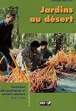 Jardins au d�sert, �volution des pratiques et savoirs oasiens - J�rid tunisien