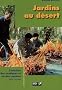 Jardins au d�sert, �volution des pratiques et savoirs oasiens - J�rid tunisien