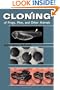 Cloning of Frogs, Mice, and Other Animals (Revised Edition of Cloning: A Biologist Reports)