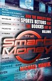 51zlj4ta36L. SL160  The Smart Money: How the Worlds Best Sports Bettors Beat the Bookies Out of Millions