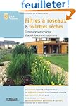 Filtre � roseaux et toilettes s�ches:...