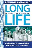Long Life: A Survival Strategy