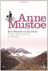 Two Wheels In the Dust: From Kathmandu to Kandy