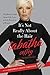 It's Not Really About the Hair: The Honest Truth About Life, Love, and the Business of Beauty