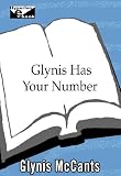 Glynis Has Your Number: Discover What Life Has in Store for You Through the Power of Numerology!
