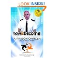 How To Become a Prison Officer: The Insider's Guide (H2B)