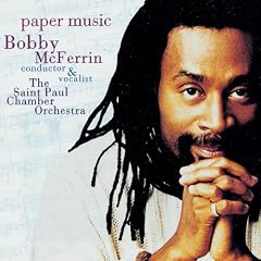 Paper Music by Bobby McFerrin, Johann Sebastian Bach, Luigi Boccherini, Gabriel Faure, and Felix Mendelssohn (Audio CD - 1995)