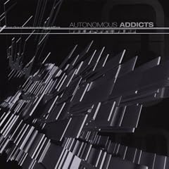Autonomous Addicts