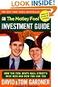 The Motley Fool Investment Guide: How the Fool Beats Wall Street's Wise Men and How You Can Too