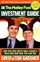 The Motley Fool Investment Guide: How the Fool Beats Wall Street's Wise Men and How You Can Too