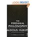 The Perennial Philosophy: An Interpretation of the Great Mystics, East and West (P.S.)