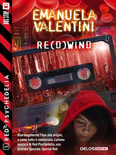 Re(d)wind (Red Psychedelia) (Italian Edition)