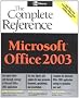 Microsoft Office 2003: The Complete Reference (Osborne Complete Reference Series)
