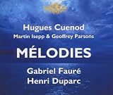 Fauré, Dupare: Mélodies