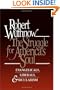 The Struggle for America's Soul: Evangelicals, Liberals, and Secularism