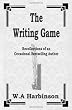 The Writing Game: Recollections of an Occasional Bestselling Author