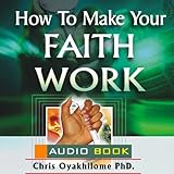 how to make your faith work
