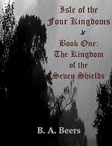 Click to Download Free Kindle Book -> The Kingdom of the Seven Shields (Isle of the Four Kingdoms)