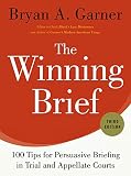 The winning brief : 100 tips for persuasive briefing in trial and appellate courts
