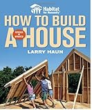 Habitat for Humanity How to Build a House Revised & Updated(Habitat for Humanity)