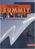 The New Summit - Ausgabe 2002: The New Summit. Sch�lerbuch: Texts and Methods. F�r Klassenstufen 12 und 13. Gymnasium und Gesamtschule