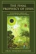 The Final Prophecy of Jesus: An Introduction, Analysis and Commentary on the Book of Revelation