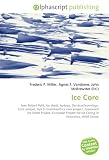 Ice Core: Jean Robert Petit, Ice sheet, Isotope, Dendrochronology, Core sample, Dye 3, Greenland ice core project, Greenland Ice Sheet Project, European ... for Ice Coring in Antarctica, WAIS Divide