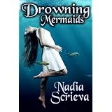Drowning Mermaids (Sacred Breath Series, Book 1) ~ Nadia Scrieva