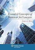 Essential Concepts of Business for Lawyers