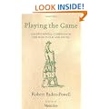Playing the Game: A Baden-Powell Compendium