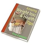 AMAZING WEIGHT LOSS & HEALTH TIPS