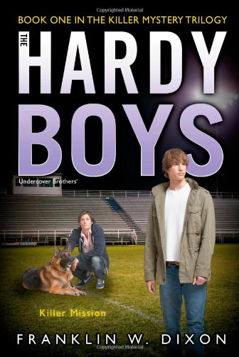 Killer Mission (The Killer Mystery Trilogy #1 / Hardy Boys: Undercover Brothers #31)