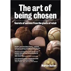 The Art of Being Chosen: Secrets of Success from the Giants of Retail