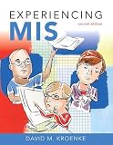 Experiencing MIS (2nd Edition) Second (2nd) Edition By David M. Kroenke