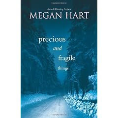 Precious and Fragile Things