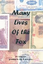 Many Lives of the Fox Many Lives of the Fox