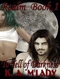 Realm 1: To Tell of Darkness (Volume 1)