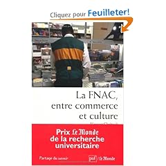 La Fnac, entre commerce et culture - Parcours d'entreprise, parcours d'employ�s