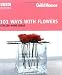 Good Homes 101 Ways With Flowers