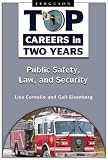 Public Safety, Law, and Security (Top Careers in Two Years)