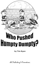 Who Pushed Humpty Dumpty?