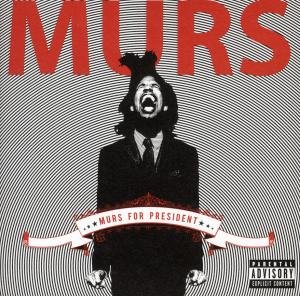 Murs - Murs for President - Zortam Music