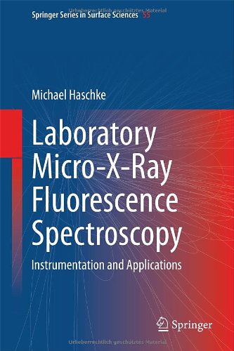 laboratory micro x ray fluorescence spectroscopy instrumentation and applications springer series in surface