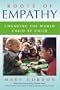 Roots of Empathy: Changing the World, Child by Child