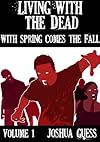 Living With the Dead: With Spring Comes the Fall