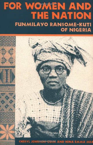 for women and the nation funmilayo ransome kuti of nigeria